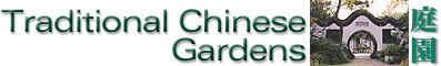 Traditional Chinese Gardens
